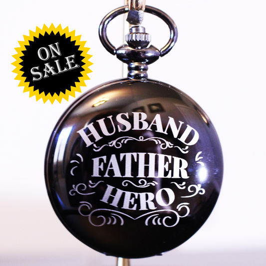 Husband | Father | Hero Laser Engraved Brass Pocket Watch Momento
